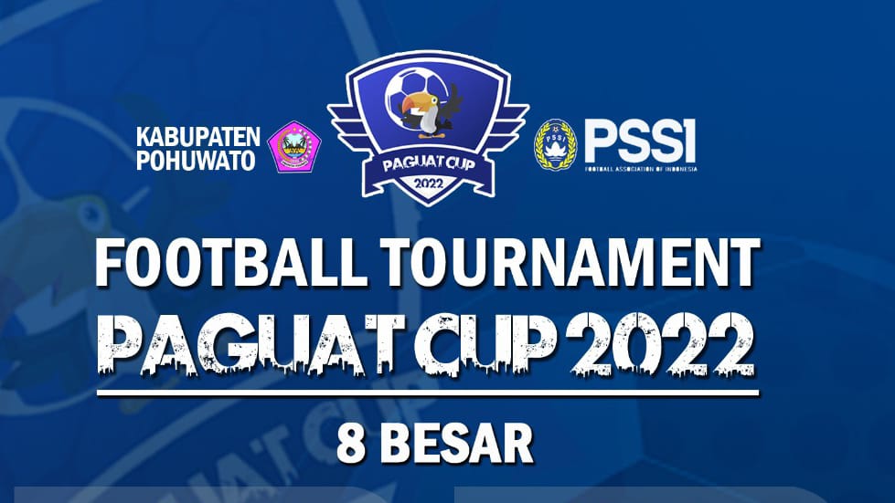 Daftar 8 Tim Lolos Perempat Final Turnamen Paguat Cup 2022